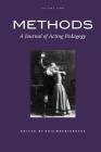 Methods: A Journal of Acting Pedagogy, Vol. 3 By Ruis Woertendyke (Editor) Cover Image