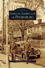 African Americans of Petersburg By Amina Luqman-Dawson Cover Image