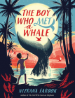 The Boy Who Met a Whale By Nizrana Farook Cover Image
