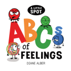 A Little Spot Abc's of Feelings Cover Image