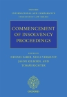 Commencement of Insolvency Proceedings (Oxford International and Comparative Insolvency Law) By Dennis Faber, Niels Vermunt, Jason Kilborn Cover Image