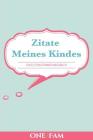 Zitate Meines Kindes By Onefam Cover Image