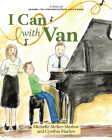 I Can with Van By Michelle McKee Marlow, Cynthia Marlow, Megan Skeels (Illustrator) Cover Image