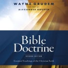 Bible Doctrine, Second Edition: Essential Teachings of the Christian Faith Cover Image