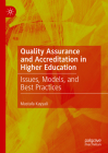 Quality Assurance and Accreditation in Higher Education: Issues, Models, and Best Practices By Mustafa Kayyali Cover Image