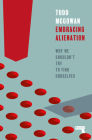 Embracing Alienation: Why We Shouldn't Try to Find Ourselves By Todd Mcgowan Cover Image