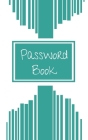 Password Book: Premium Internet Password and Address Logbook Cover Image