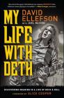 My Life with Deth: Discovering Meaning in a Life of Rock & Roll Cover Image