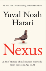 Nexus: A Brief History of Information Networks from the Stone Age to AI Cover Image