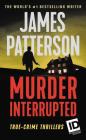 Murder, Interrupted (ID True Crime #1) Cover Image