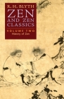 Zen and Zen Classics (Volume Two): History of Zen By R. H. Blyth Cover Image