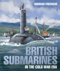 British Submarines in the Cold War Era Cover Image