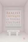Realist Critiques of Visual Culture: From Hardy to Barnes By Edward Barnaby Cover Image