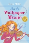 After the Wallpaper Music By Jean Mills Cover Image