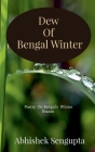 Dew Of Bengal Winter: Poetry on Bengal's Winter Season ! Cover Image