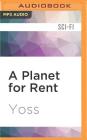A Planet for Rent By Yoss, Chris Carwithen (Read by) Cover Image