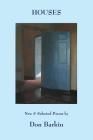 Houses: New and Selected Poems by Don Barkin By Don Barkin Cover Image