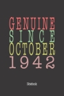 Genuine Since October 1942: Notebook By Genuine Gifts Publishing Cover Image