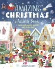 Amazing Christmas Activity Book: Games and Puzzles Packed with Festive Fun! By Violet Peto, Kathryn Selbert (Illustrator) Cover Image