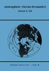 Atmosphere-Ocean Dynamics: Volume 30 (International Geophysics #30) Cover Image