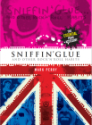 Sniffin' Glue: And Other Rock N' Roll Habits Cover Image