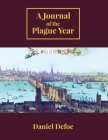 A Journal of the Plague Year By Daniel Defoe Cover Image