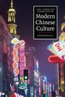 The Cambridge Companion to Modern Chinese Culture (Cambridge Companions to Culture) By Kam Louie (Editor) Cover Image