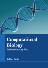 Computational Biology: An Introductory Text By Ashley Scott (Editor) Cover Image