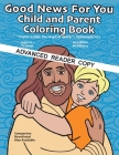 Good News for You Child and Parent Coloring Book A.R.C.: Christ in You, the Hope of Glory. - Colossians 1:27 By Scott Middleton, Brent Baldwin (Editor) Cover Image