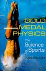 Gold Medal Physics: The Science of Sports By John Eric Goff Cover Image