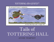 Tails of Tottering Hall (Tottering-By-Gently) By Annie Tempest Cover Image