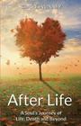 After Life: A Soul's Journey of Life, Death and Beyond Cover Image