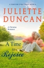 A Time to Rejoice: A Christian Romance By Juliette Duncan Cover Image