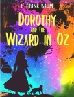 Dorothy and the Wizard of Oz By L Frank Baum Cover Image