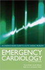 Emergency Cardiology By Karim Ratib, Gurbir Bhatia, Neal Uren Cover Image