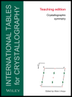 International Tables for Crystallography, Crystallographic Symmetry (Iucr Series. International Tables for Crystallography) By Mois I. Aroyo (Editor) Cover Image