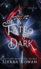 Of Fate So Dark: A Reverse Harem Fantasy Romance Cover Image