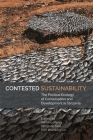 Contested Sustainability: The Political Ecology of Conservation and Development in Tanzania (Eastern Africa #54) By Stefano Ponte (Editor), Christine Noe (Editor), Dan Brockington (Editor) Cover Image