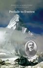 Prelude to Everest: Alexander Kellas, Himalayan Mountaineer By Ian R. Mitchell, George W. Rodway Cover Image