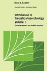 Introduction to Theoretical Neurobiology: Volume 1, Linear Cable Theory and Dendritic Structure (Cambridge Studies in Mathematical Biology #8) Cover Image