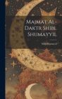 Majmat al-Daktr Shibl Shumayyil By Shibl Shumayyil Cover Image