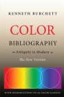 Color Bibliography: Antiquity to Modern By Kenneth E. Burchett Cover Image
