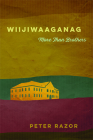 Wiijiwaaganag: More Than Brothers (Makwa Enewed) Cover Image