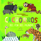 Cachorros del Fin del Mundo By Paula Fernández, Pablo Picyk (Illustrator) Cover Image