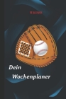 Mein Wochenplaner: Planer Monat - A5 - für 12 Monate - Baseball - Terminplaner - Zielplanung - Projektplanung - Zeitmanagment - persönlic By Nb Tagesplaner Cover Image