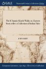 The K'haunie Kineh-Walla: or, Eastern Story-teller: a Collection of Indian Tales By John Shipp Cover Image