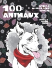 Livres à colorier pour adultes - Mandala Modèle facile - 100 animaux By Arianna Fortier Cover Image