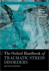 The Oxford Handbook of Traumatic Stress Disorders (Oxford Library of Psychology) Cover Image