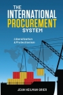 The International Procurement System: Liberaization and Protectionism Cover Image