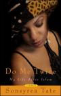 Do Me Twice: My Life After Islam By Sonsyrea Tate Cover Image